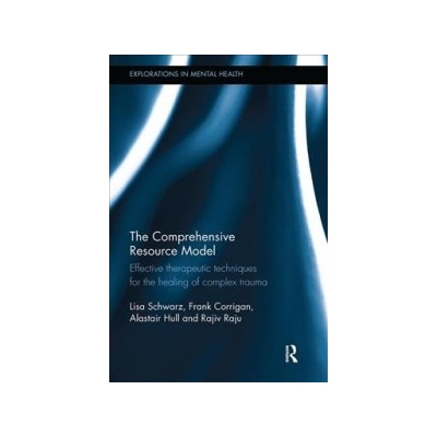 Comprehensive Resource Model - Effective therapeutic techniques for the healing of complex traumaPaperback