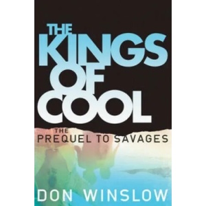 Kings of Cool | Don Winslow (2013)