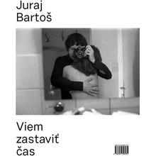 Viem zastaviť čas - Juraj Bartoš, Zuzana Dušičková