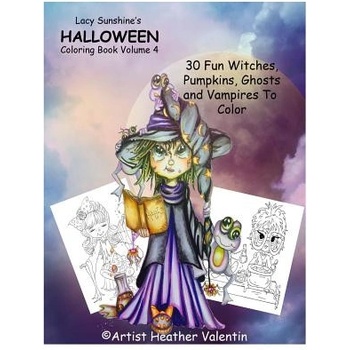 Lacy Sunshine's Halloween Coloring Book Volume 4: Whimsical Witches, Ghosts, Pumpkins and Vampires | Heather Valentin