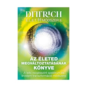 Az Életed megváltoztatásának könyve | Dr Erno Dittrich (2024)
