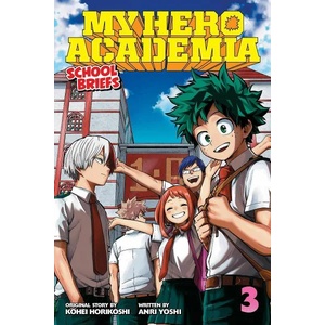 My Hero Academia: School Briefs, Vol. 3 (ISBN: 9781974703777)