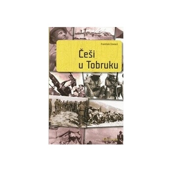 Češi v Tobruku 2.vydání František Emmert