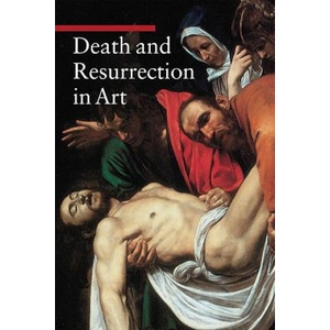 Death and Resurrection in Art | Enrico de Pascale (ISBN: 9780892369478)