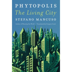Phytopolis | Gregory Conti (ISBN: 9781635425246)