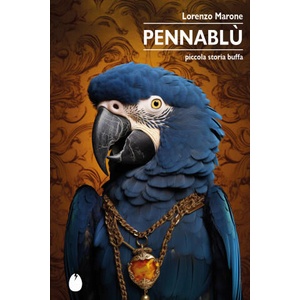 Pennablù. Piccola storia buffa | Lorenzo Marone (2024)