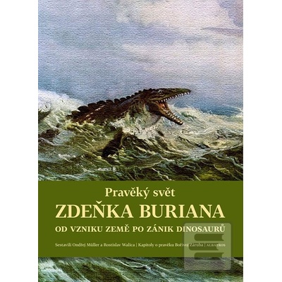 Pravěký svět Zdeňka Buriana - Kniha 1