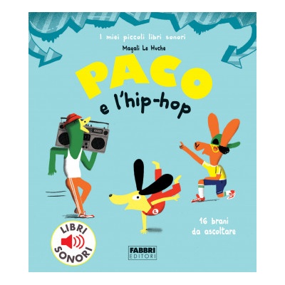 Paco e l'hip hop | Magali Le Huche