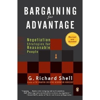 Bargaining for Advantage - Shell, G. R.