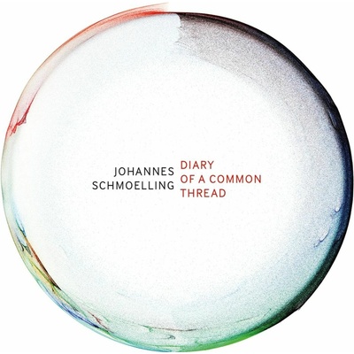 SCHMOELING, JOHANNES - DIARY OF A COMMON THREAD CD