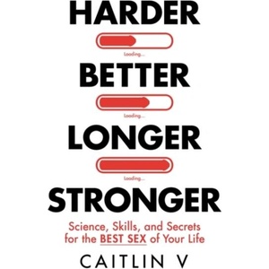 HARDER BETTER LONGER STRONGER (ISBN: 9781401998035)