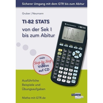 TI-82 STATS von der Sek I bis zum Abitur Neumann RobertGerman lang.