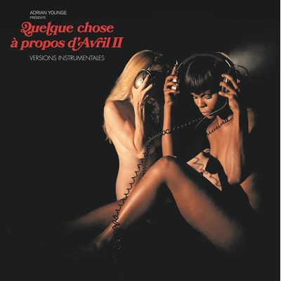 Adrian Younge - Quelque Chose À Propos D'Avril II (Versions Instrumentales) (LP) (0856040005662)