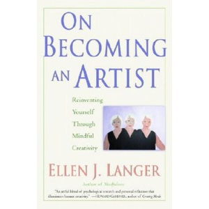 On Becoming an Artist | Ellen J Langer (ISBN: 9780345456304)