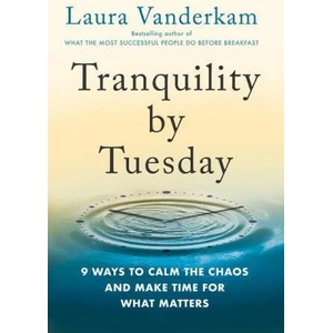 Tranquility By Tuesday (ISBN: 9780593419007)