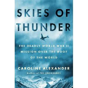 Skies of Thunder | Caroline Alexander (2025)