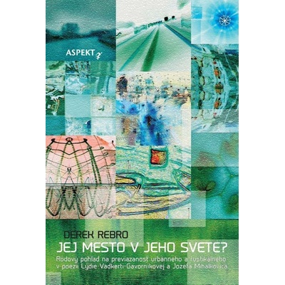 Jej mesto v jeho svete? - Derek Rebro