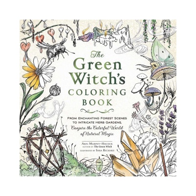 The Green Witch's Coloring Book: From Enchanting Forest Scenes to Intricate Herb Gardens, Conjure the Colorful World of Natural Magic