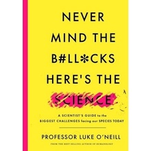 Never Mind the B#Ll*Cks, Here's the Science