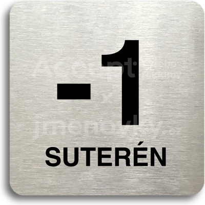 ACCEPT Piktogram -1 suterén - stříbrná tabulka - černý tisk bez rámečku