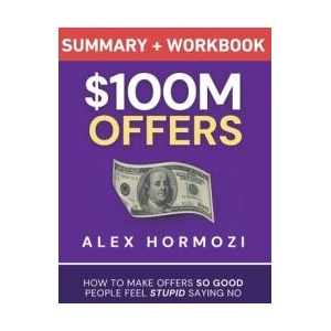 $100M Offers Summary and Workbook (ISBN: 9781963349214)
