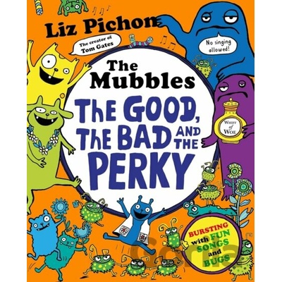 The Mubbles: The Good, the Bad and the Perky - Liz Pichon