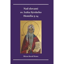 Nad slovami sv. Izáka Sýrskeho - Miron Keruľ-Kmec