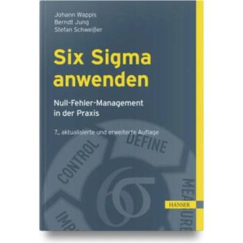 Image 1 of Six Sigma anwenden | Johann Wappis, Berndt Jung, Stefan Schweißer, Kurt Matyas