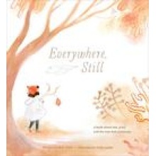Everywhere, Still: A Book about Loss, Grief, and the Way Love Continues