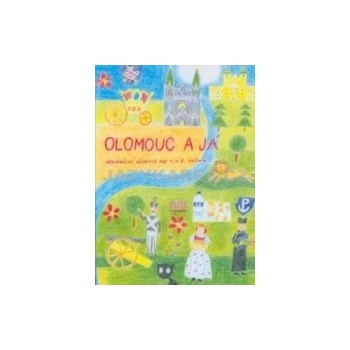 Olomouc a já Regionánlí učebnice pro 4.a 5. ročník ZŠ