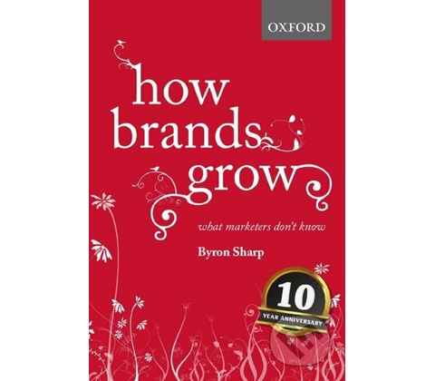How Brands Grow - B. Sharp