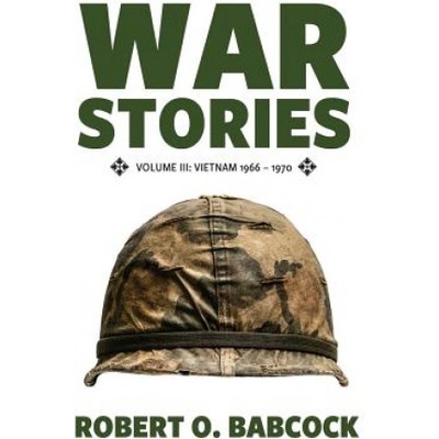 War Stories Volume III | Robert O. Babcock