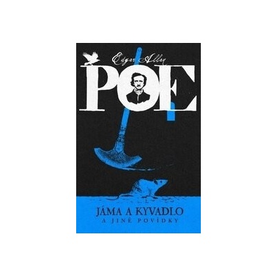 Jáma a kyvadlo a jiné povídky - Edgar Allan Poe