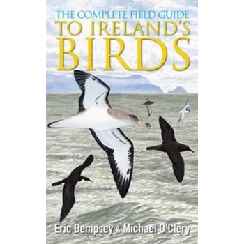 Complete Field Guide to Ireland's Birds Dempsey Eric