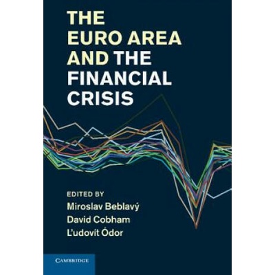 Euro Area and the Financial Crisis | Miroslav Beblavy, David Cobham, L'Udovit Odor
