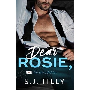 Dear Rosie, | S. J. Tilly (ISBN: 9781962096164)