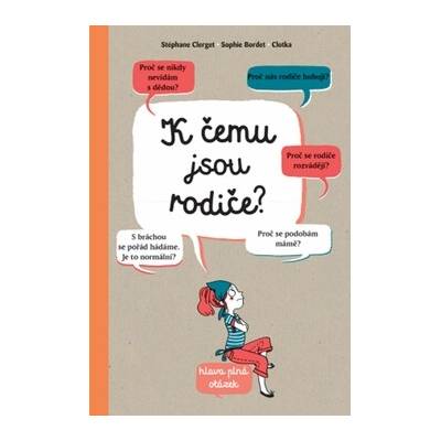 K čemu jsou rodiče?