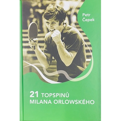 21 topspinů Milana Orlowského