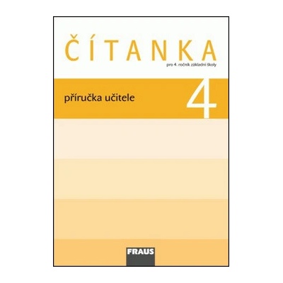 Čítanka 4 pro ZŠ příručka učitele