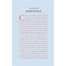 Insistence - Antonín Kosík