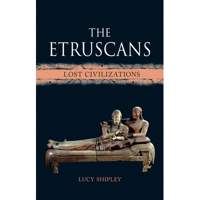 Etruscans Shipley Lucy