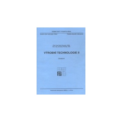 Výrobní technologie II. - Obrábění -