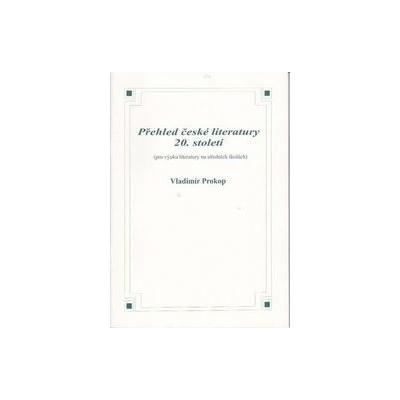Přehled české literatury 20. století