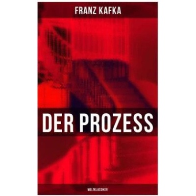 Der Prozess - Weltklassiker