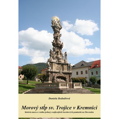 Morový stĺp sv. Trojice v Kremnici - Daniela Bednářová