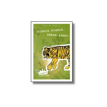 Tigris, tigris, sárga láng!