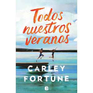 TODOS NUESTROS VERANOS | FORTUNE, CARLEY (2023)