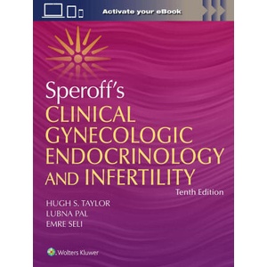 Speroff' s Clinical Gynecologic Endocrinology and Infertility (ISBN: 9781975168032)