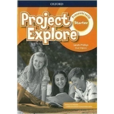 Project Explore Starter - Pracovní sešit - Sarah Phillips