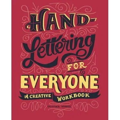 Hand-Lettering for Everyone | Cristina Vanko